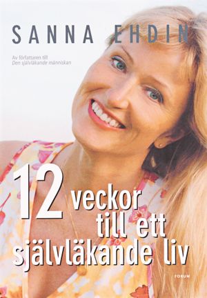 12 veckor till ett självläkande liv