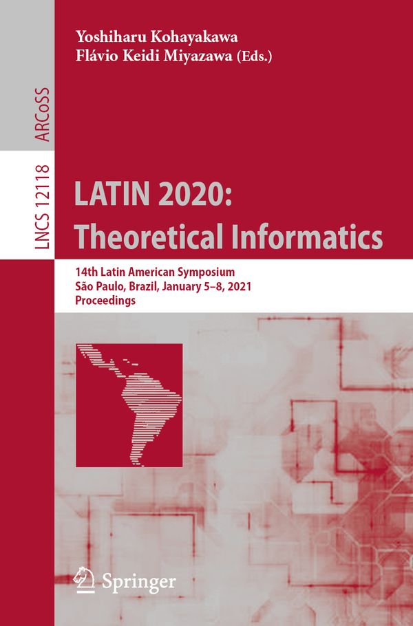 LATIN 2020: Theoretical Informatics | 1:a upplagan