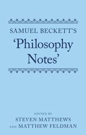 Samuel Beckett's 'Philosophy Notes'