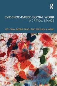 Evidence-based social work - a critical stance