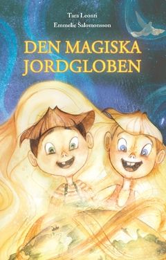 Den magiska jordgloben : Olivias och Olivers farliga äventyr | 0:e upplagan