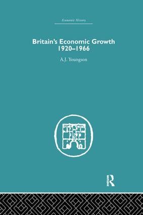 Britain's Economic Growth 1920-1966 | 1:a upplagan
