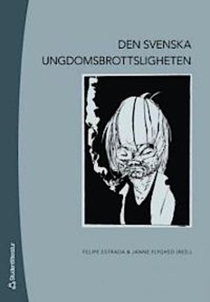 Den svenska ungdomsbrottsligheten |  2:e upplagan