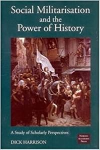 Social Militarisation and the Power of History | 0:e upplagan