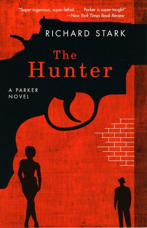 The Hunter – A Parker Novel | 0:e upplagan