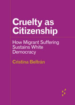 Cruelty as Citizenship