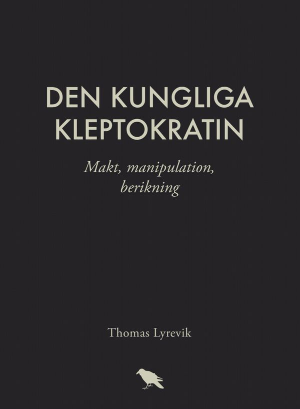 Den kungliga kleptokratin | 1:a upplagan