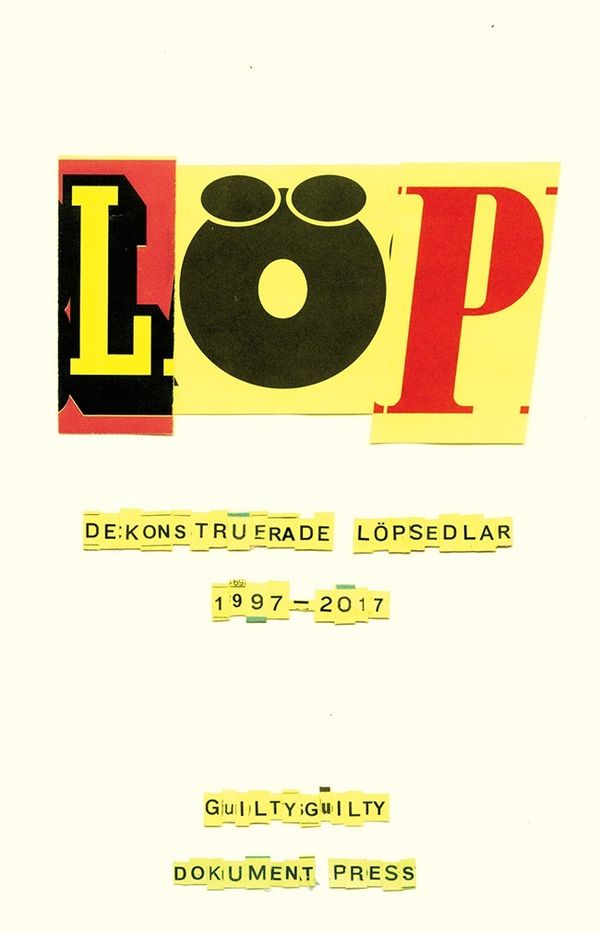 LÖP - Dekonstruerade löpsedlar 1997-2017 | 0:e upplagan