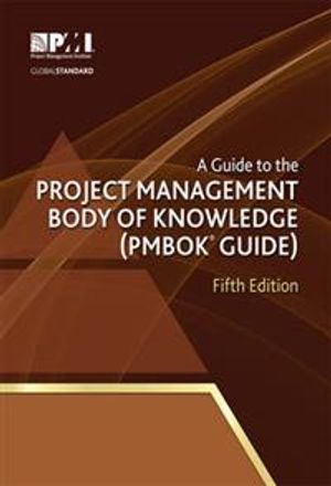 A Guide to the Project Management Body of Knowledge (PMBOK) | 5:e upplagan