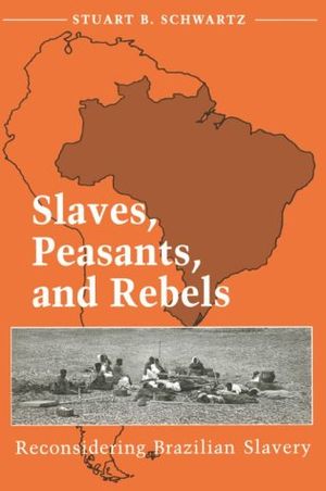 Slaves, Peasants, and Rebels