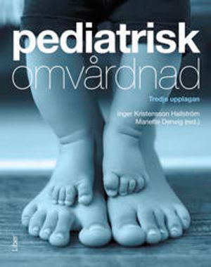 Pediatrisk omvårdnad | 3:e upplagan