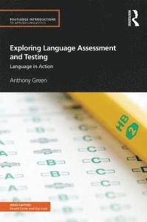 Exploring Language Assessment And Testing