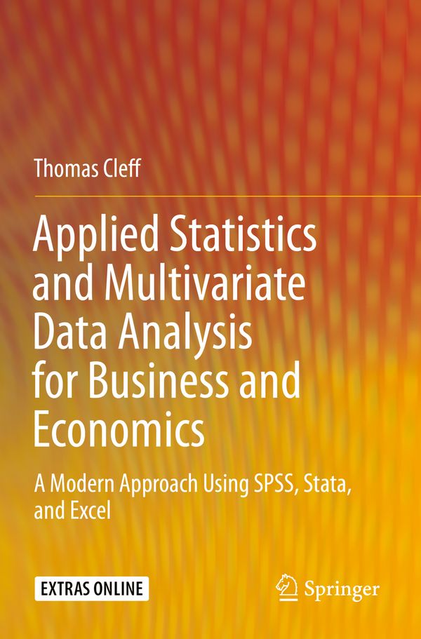 Applied Statistics and Multivariate Data Analysis for Business and Economics | 1:a upplagan