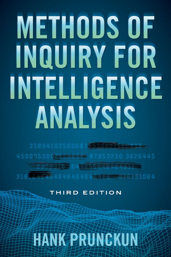 Methods of Inquiry for Intelligence Analysis | 3:e upplagan