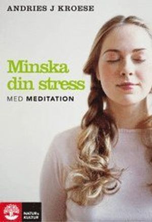 Minska din stress med meditation | 1:a upplagan