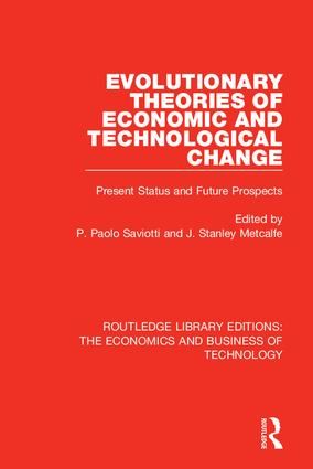 Evolutionary Theories of Economic and Technological Change | 1:a upplagan
