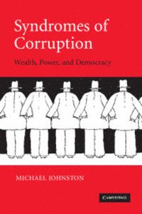 Syndromes of corruption : wealth, power, and democracy