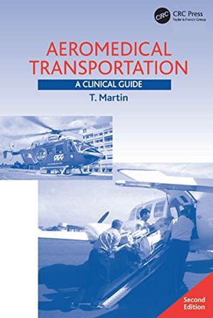 Aeromedical transportation - a clinical guide