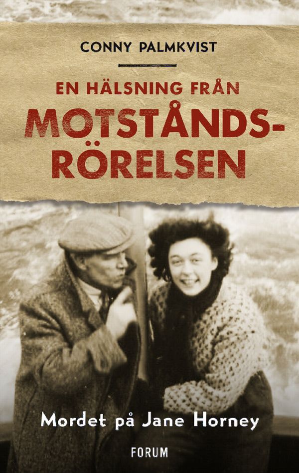 En hälsning från motståndsrörelsen : Mordet på Jane Horney | 0:e upplagan