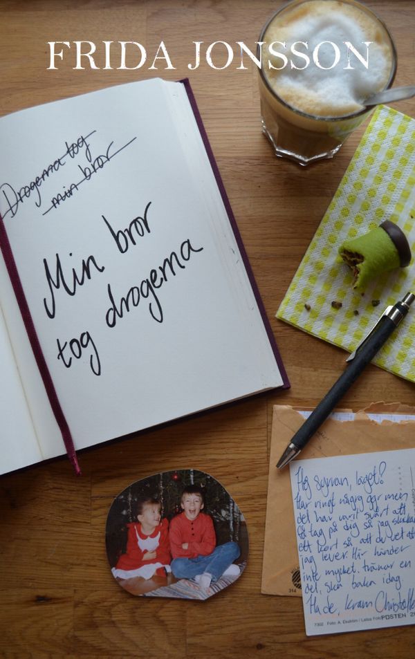 Min bror tog drogerna | 0:e upplagan