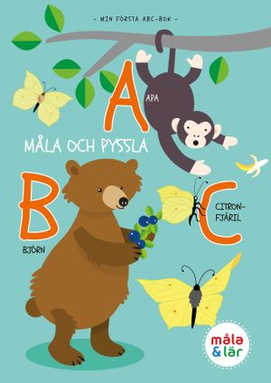 Måla och pyssla djurens ABC | 1:a upplagan