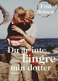 Du är inte längre min dotter