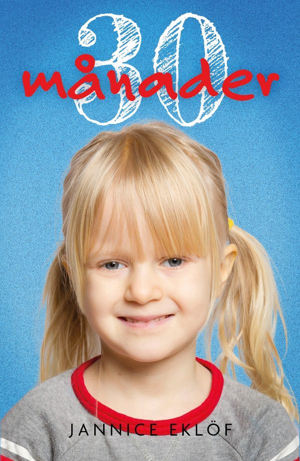 30 månader | 0:e upplagan