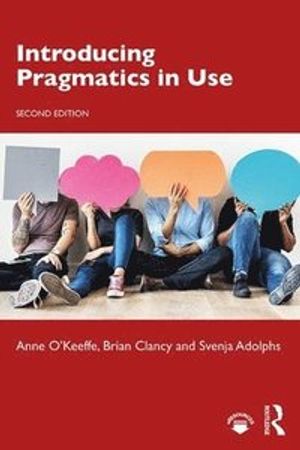 Introducing Pragmatics in Use |  2:e upplagan