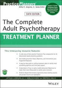 The Complete Adult Psychotherapy Treatment Planner