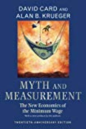 Myth and measurement - the new economics of the minimum wage