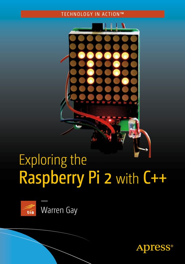 Exploring the Raspberry Pi 2 with C++ | 1:a upplagan