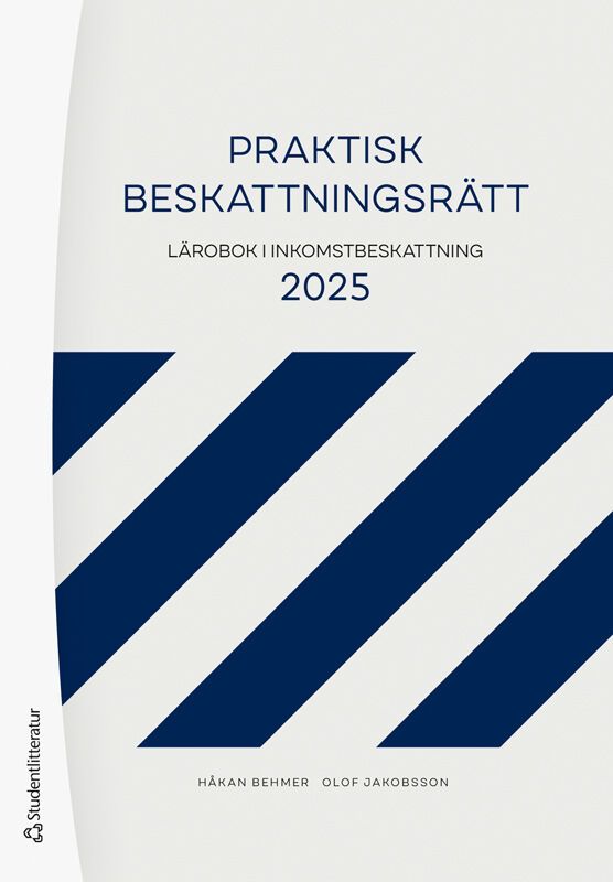 Praktisk beskattningsrätt : lärobok i inkomstbeskattning 2025 | 32:a upplagan