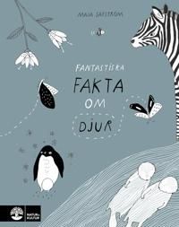 Fantastiska fakta om djur | 1:a upplagan