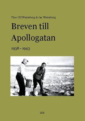 Breven till Apollogatan : 1938-1943 | 1:a upplagan