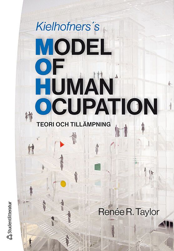 Kielhofners Model of Human Occupation - Teori och tillämpning | 2:a upplagan