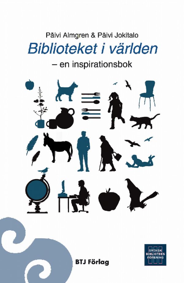 Biblioteket i världen - en inspirationsbok | 0:e upplagan