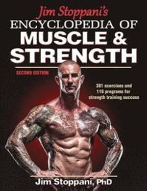 Jim Stoppani's Encyclopedia of Muscle & Strength