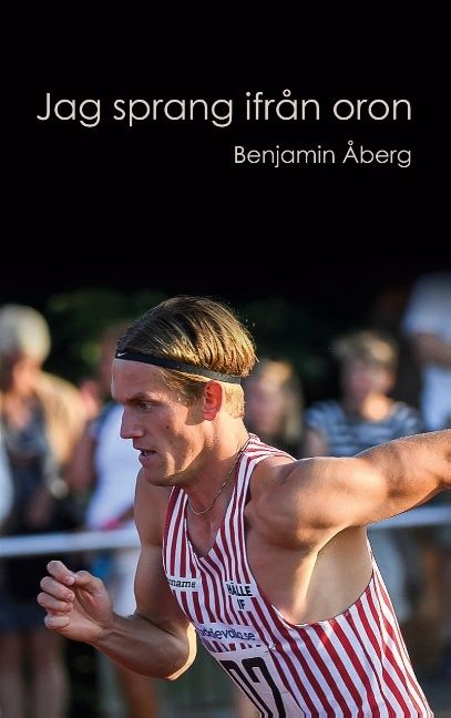 Jag sprang ifrån oron | 1:a upplagan