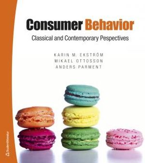 Consumer Behavior - Classical and Contemporary perspectives | 1:a upplagan