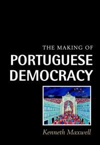 The Making of Portuguese Democracy | 0:e upplagan