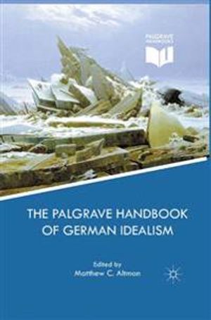 The Palgrave Handbook of German Idealism | 1:a upplagan