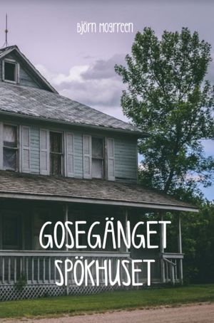 Gosegänget: Spökhuset