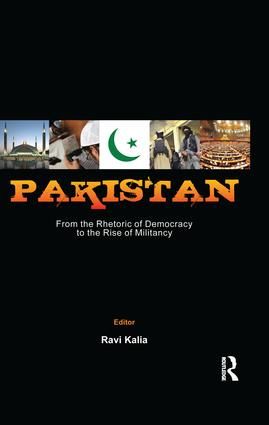 Pakistan: From the Rhetoric of Democracy to the Rise of Militancy | 1:a upplagan