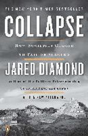 Collapse: How Societies Choose to Fail or Succeed |  2:e upplagan