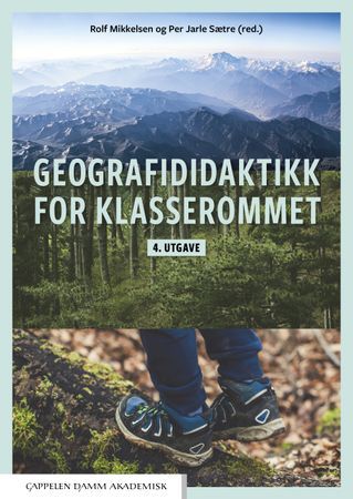 Geografididaktikk for klasserommet | 0:e upplagan