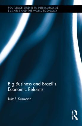 Big Business and Brazil's Economic Reforms | 1:a upplagan