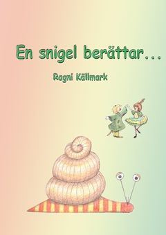 En snigel berättar... | 0:e upplagan
