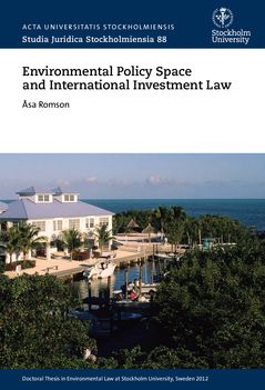 Environmental Policy Space and International Investment Law | 0:e upplagan