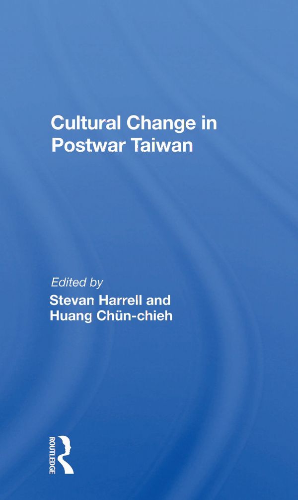 Cultural Change In Postwar Taiwan | 1:a upplagan