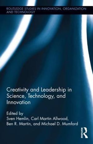 Creativity and Leadership in Science, Technology, and Innovation | 1:a upplagan